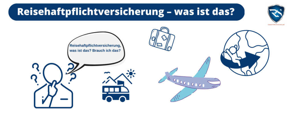 Dank Reisehaftpflichtversicherung weltweit abgesichert!
