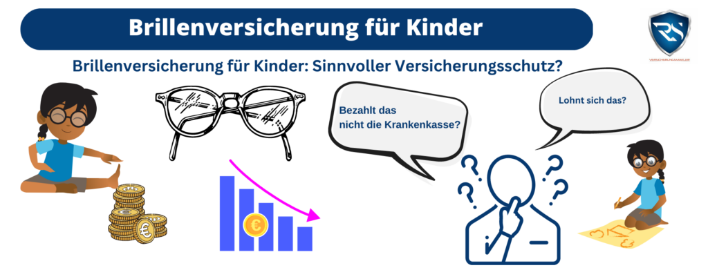 Brillenversicherung für Kinder: Sinnvoller Versicherungsschutz?